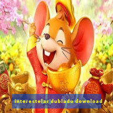 interestelar dublado download